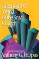 Book cover of: Entering the World of the Small Church. By: Anthony G. Pappas