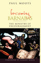 Book cover of: Becoming Barnabas. By: Paul Moots