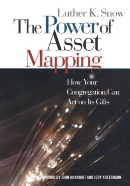 Book cover of: Power of Asset Mapping. By: Luther K. Snow