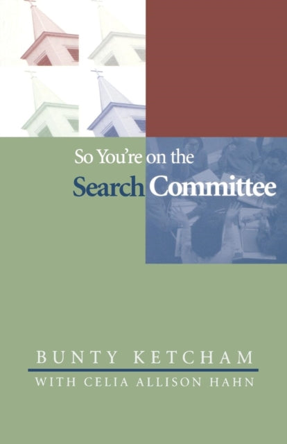 Book cover of: So You're on the Search Committee. By: Bunty Ketcham