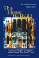 Book cover of: This House We Build. By: Terry Bookman and William Kahn, Terry Bookman