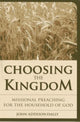 Book cover of: Choosing the Kingdom. By: John Addison Dally