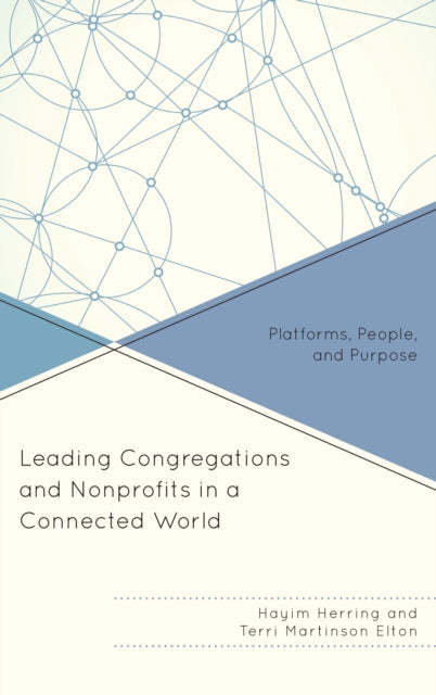 Book cover of: Leading Congregations and Nonprofits in a Connected World. By: Hayim Herring