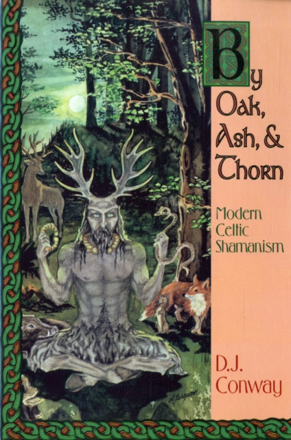 Book cover of: By Oak, Ash, & Thorn. By: D. J. Conway