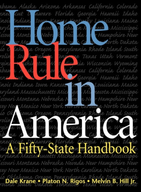 Book cover of: Home Rule in America. By: Dale Krane