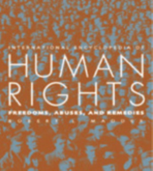 Book cover of: International Encyclopedia of Human Rights. By: Robert L. Maddex