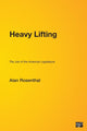 Book cover of: Heavy Lifting. By: Alan Rosenthal