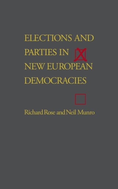 Book cover of: Elections and Parties in New European Democracies. By: Richard Rose