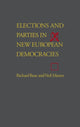 Book cover of: Elections and Parties in New European Democracies. By: Richard Rose
