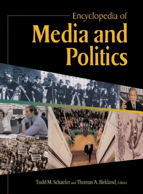 Book cover of: Encyclopedia of Media and Politics