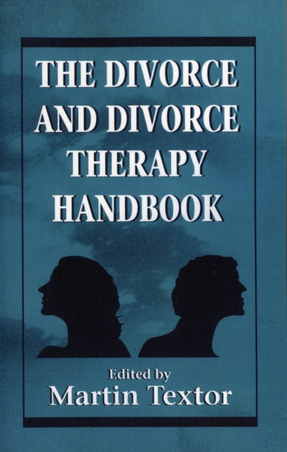 Book cover of: Divorce and Divorce Therapy Handbook. By: Martin Textor