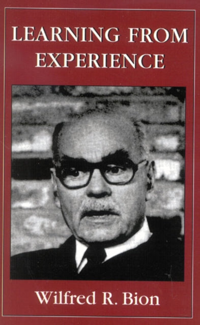 Book cover of: Learning from Experience. By: Wilfred R. Bion