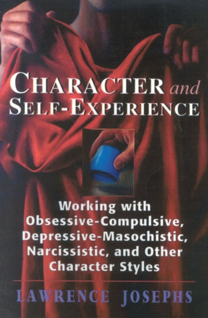Book cover of: Character and Self-Experience. By: Lawrence Josephs