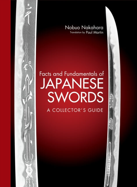 Book cover of: Facts and Fundamentals of Japanese Swords: A Collector's Guide. By: Nobuo Nakahara