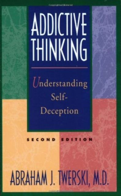 Book cover of: Addictive Thinking