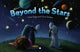 Book cover of: Beyond the Stars. By: Kate Riggs