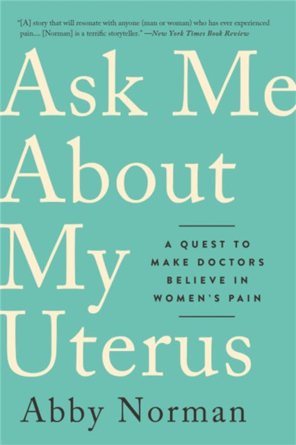 Book cover of: Ask Me About My Uterus. By: Abby Norman