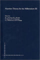 Book cover of: Number Theory for the Millennium III. By: Millennial Conference on Number Theory