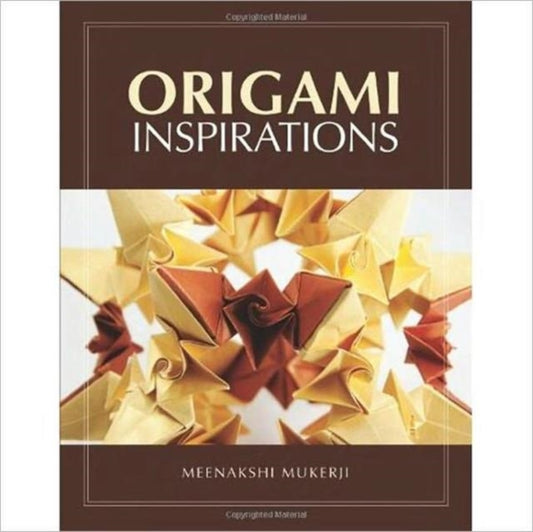 Book cover of: Origami Inspirations. By: Meenakshi Mukerji