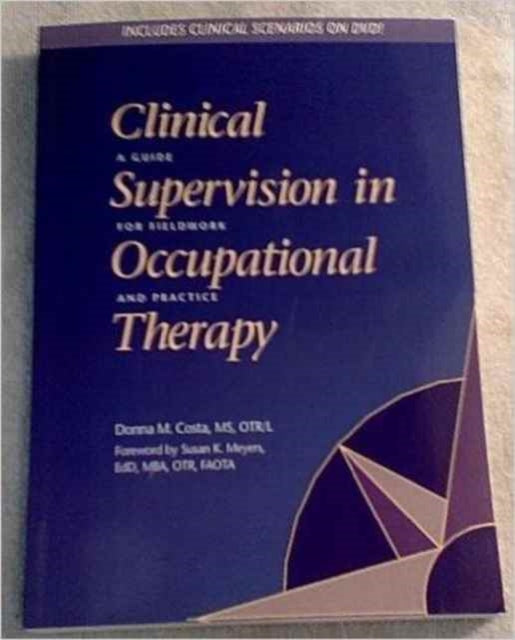 Book cover of: Clinical Supervision in Occupational Therapy. By: Donna M. Costa
