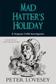 Book cover of: Mad Hatter's Holiday. By: P Lovesey