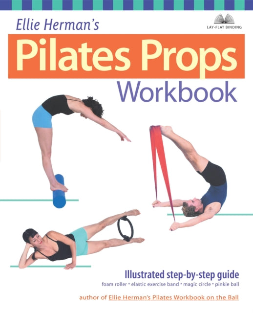 Book cover of: Ellie Herman's Pilates Props Workbook