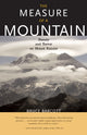 Book cover of: Measure of a Mountain. By: Bruce Barcott