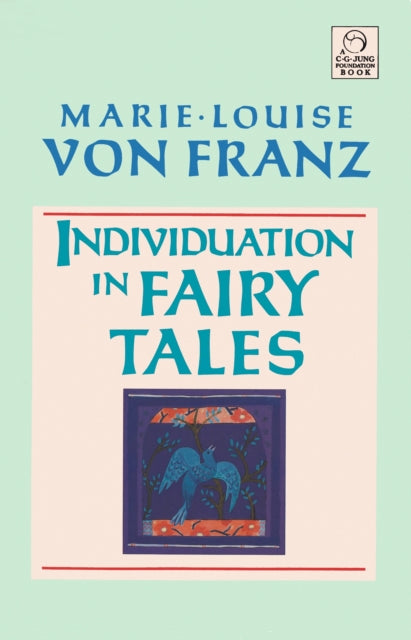 Book cover of: Individuation in Fairy Tales. By: Marie-Louise Von Franz