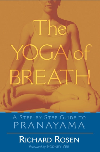 Book cover of: Yoga of Breath. By: Richard Rosen