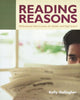 Book cover of: Reading Reasons. By: Kelly Gallagher