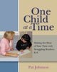 Book cover of: One Child at a Time. By: Pat Johnson
