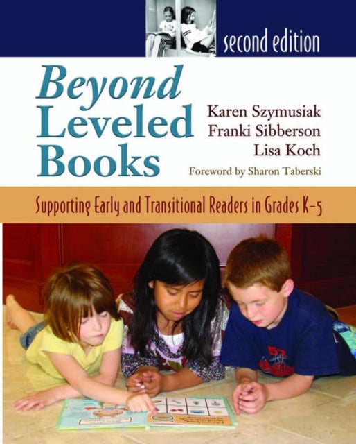 Book cover of: Beyond Leveled Books. By: Karen Szymusiak