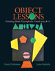 Book cover of: Object Lessons. By: Caren Holtzman