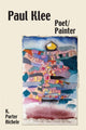 Book cover of: Paul Klee, Poet/Painter. By: K. Porter Aichele