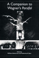 Book cover of: Companion to Wagner's Parsifal