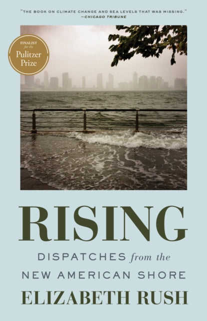 Book cover of: Rising. By: Elizabeth Rush