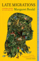 Book cover of: Late Migrations. By: Margaret Renkl