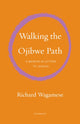 Book cover of: Walking the Ojibwe Path. By: Richard Wagamese