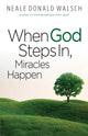 Book cover of: When God Steps in, Miracles Happen