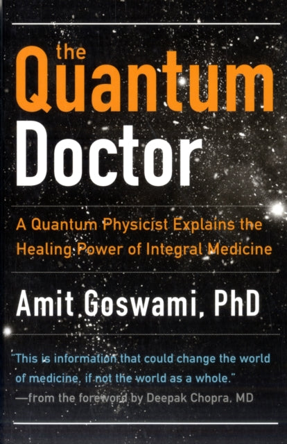 Book cover of: Quantum Doctor. By: Amit Goswami