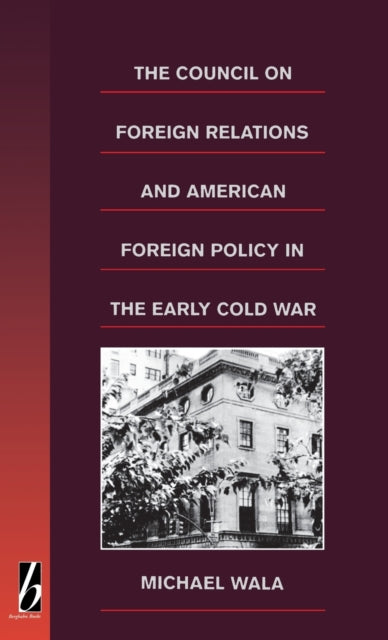 Book cover of: Council on Foreign Relations and American Policy in the Early Cold War