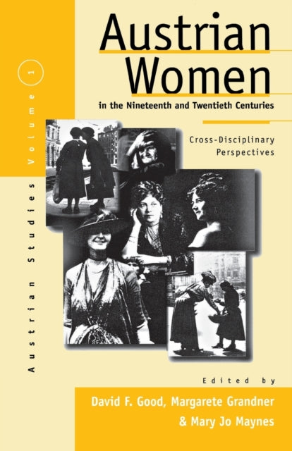Book cover of: Austrian Women in the Nineteenth and Twentieth Centuries. By: Margarete Grandner