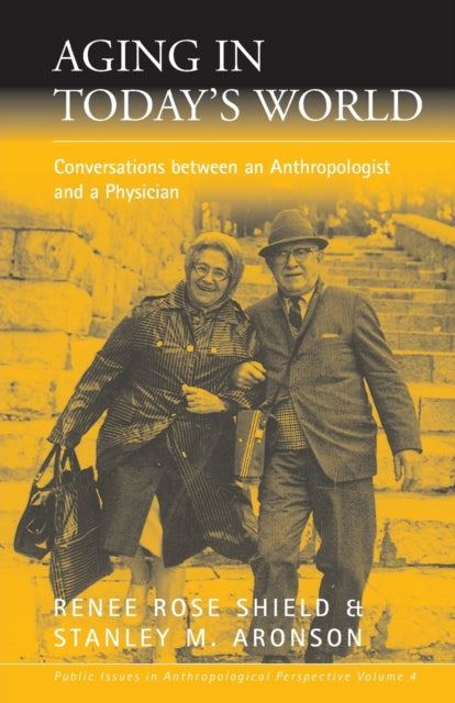 Book cover of: Aging in Today's World. By: Renee Rose Shield