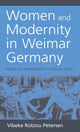 Book cover of: Women and Modernity in Weimar Germany. By: Vibeke R. Petersen