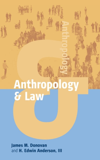 Book cover of: Anthropology and Law. By: James M. Donovan