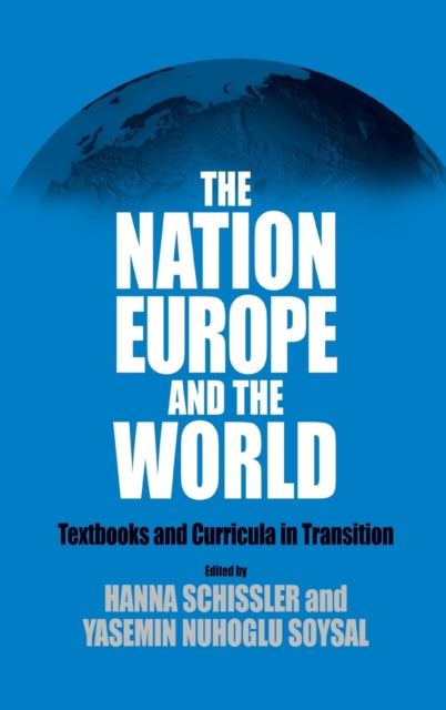Book cover of: Nation, Europe, and the World. By: Soysal Schissler