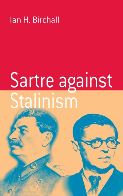 Book cover of: Sartre Against Stalinism