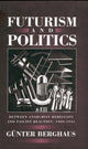Book cover of: Futurism and Politics