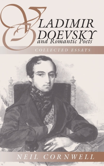 Book cover of: Vladimir Odoevsky and Romantic Poetics. By: Neil Cornwell