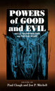 Book cover of: Powers of Good and Evil